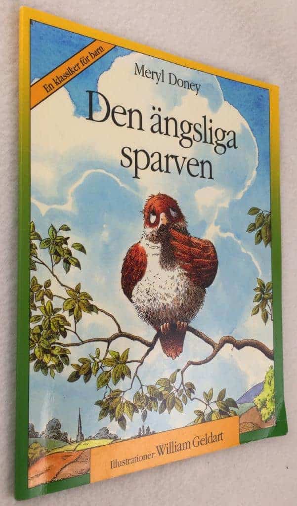 Geldart, Meryl Doney ; William : Den ängsliga sparven