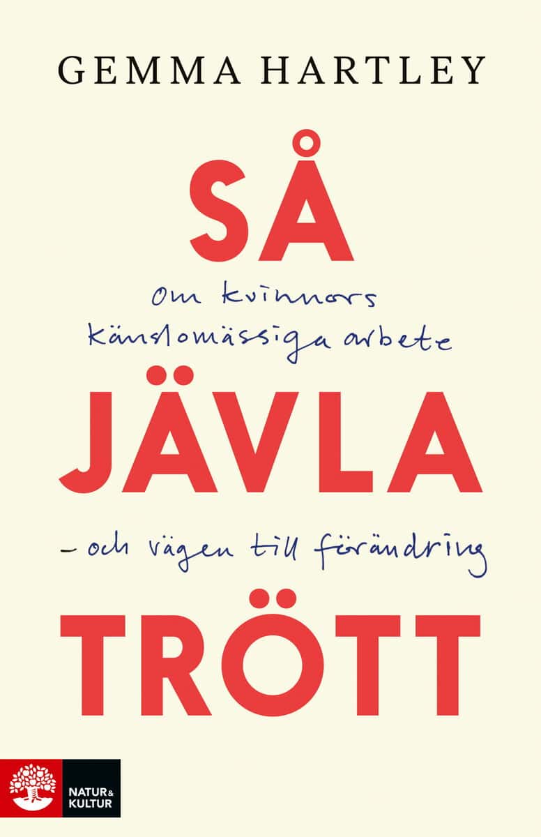 Gemma Hartley : Så jävla trött