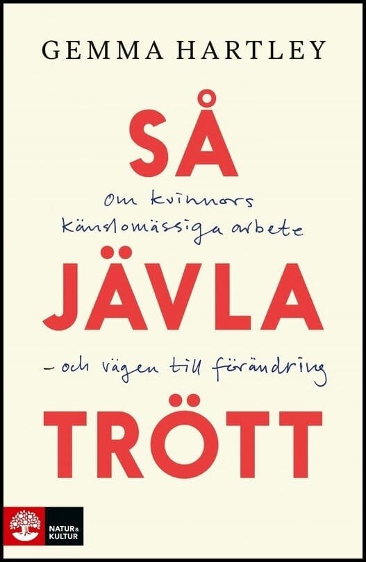 Gemma Hartley : Så jävla trött