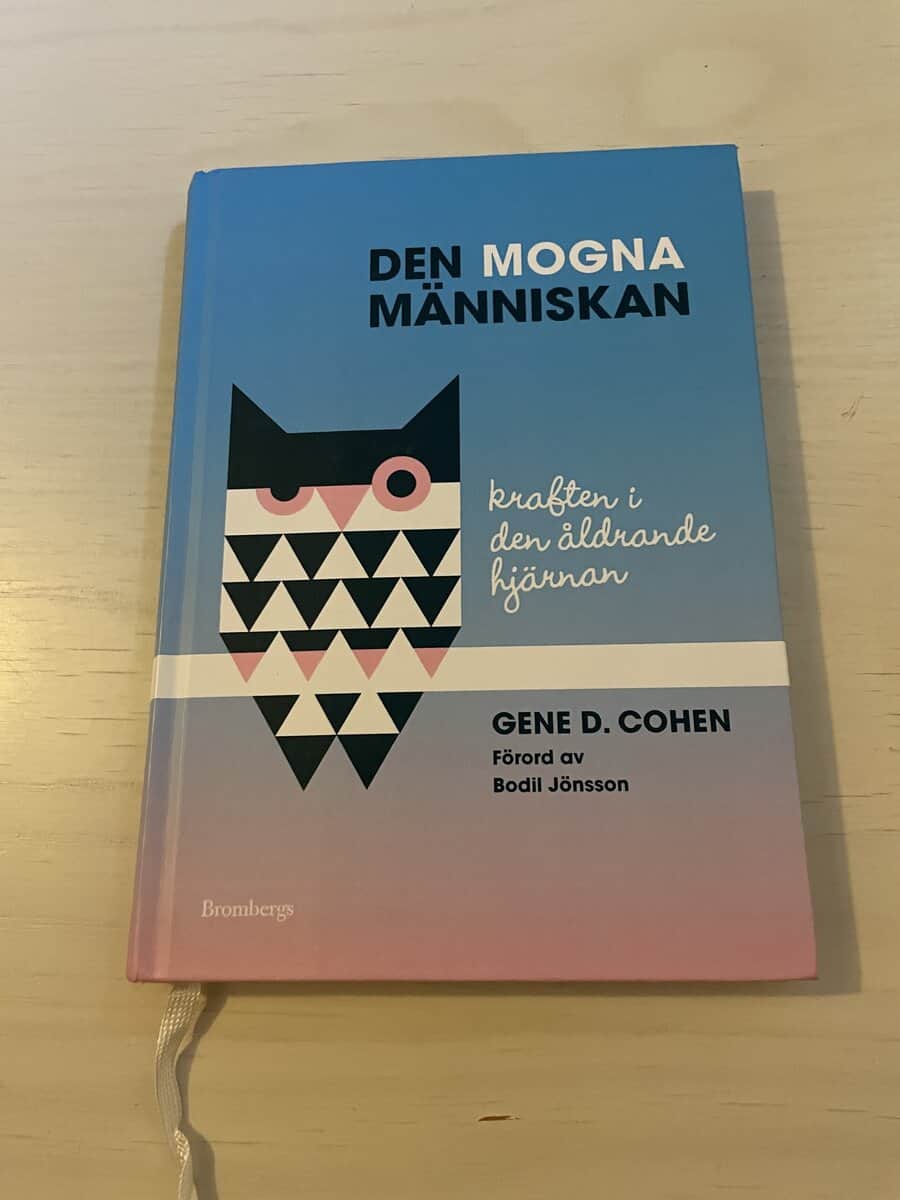 Gene D. Cohen : Den mogna människan kraften i den åldrande hjärnan