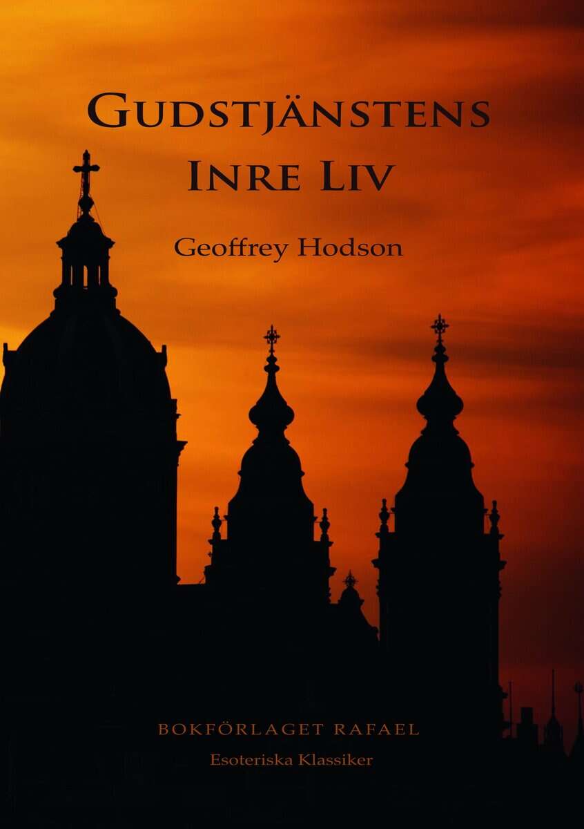 Geoffrey Hodson : Gudstjänstens inre liv