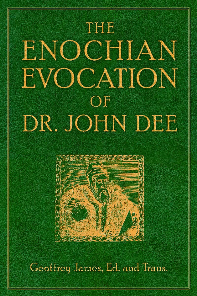 Geoffrey James : Enochian evocation of dr. john dee