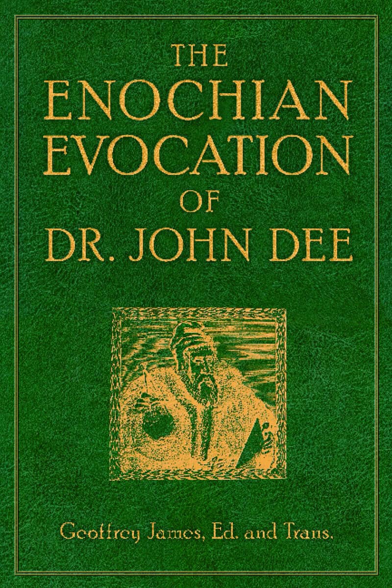 Geoffrey James : Enochian evocation of dr. john dee