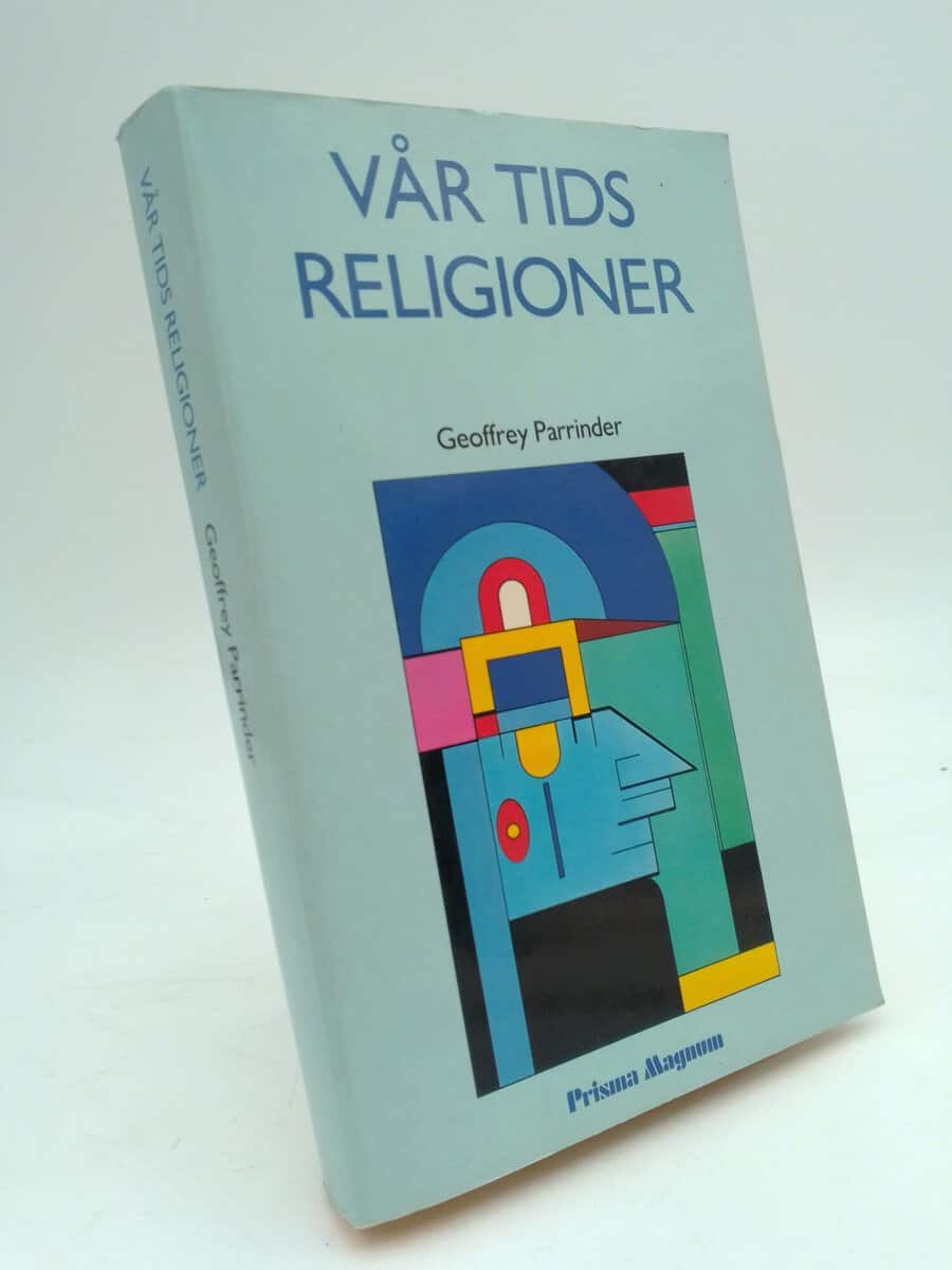 Geoffrey Parrinder : Vår tids religioner