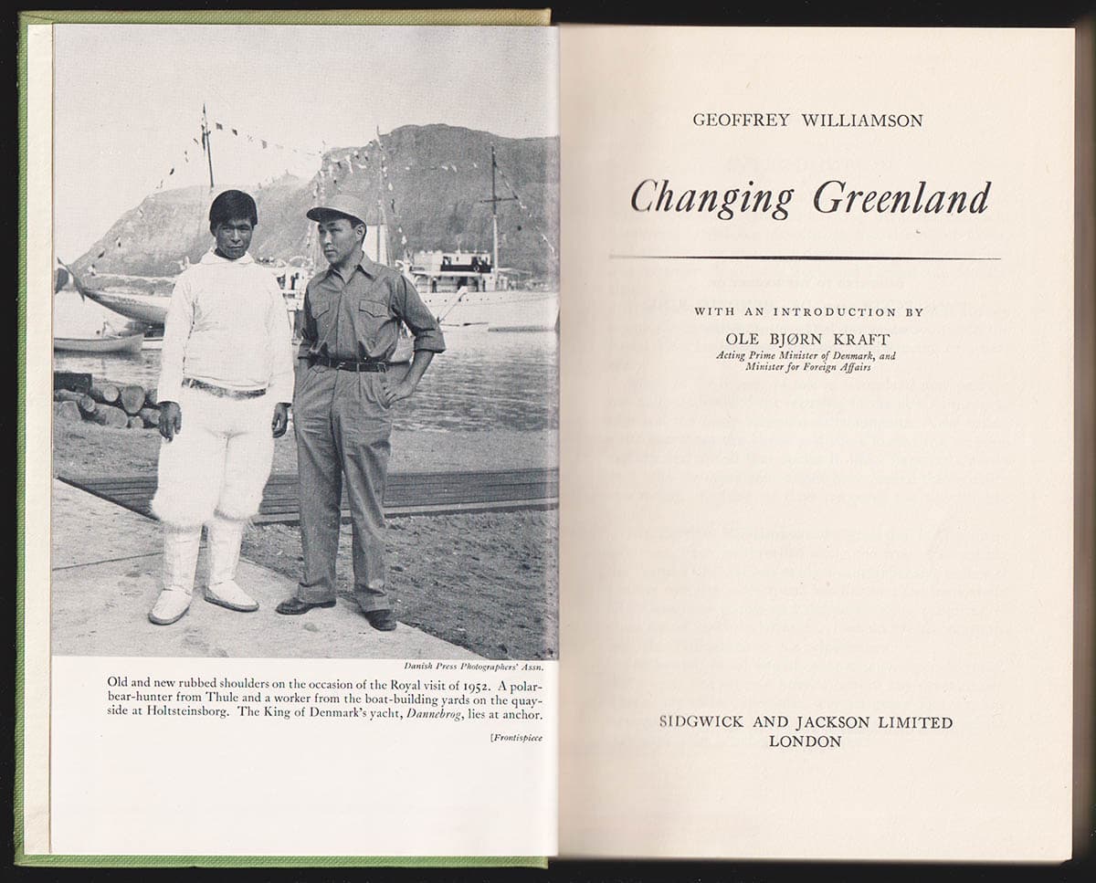 Geoffrey Williamson : Changing Greenland. With an Introduction by Ole Bjørn Kraft