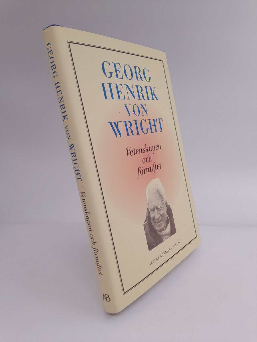 Georg Henrik von Wright : Vetenskapen och förnuftet