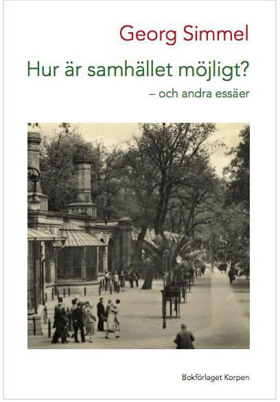 Georg Simmel : Hur är samhället möjligt?