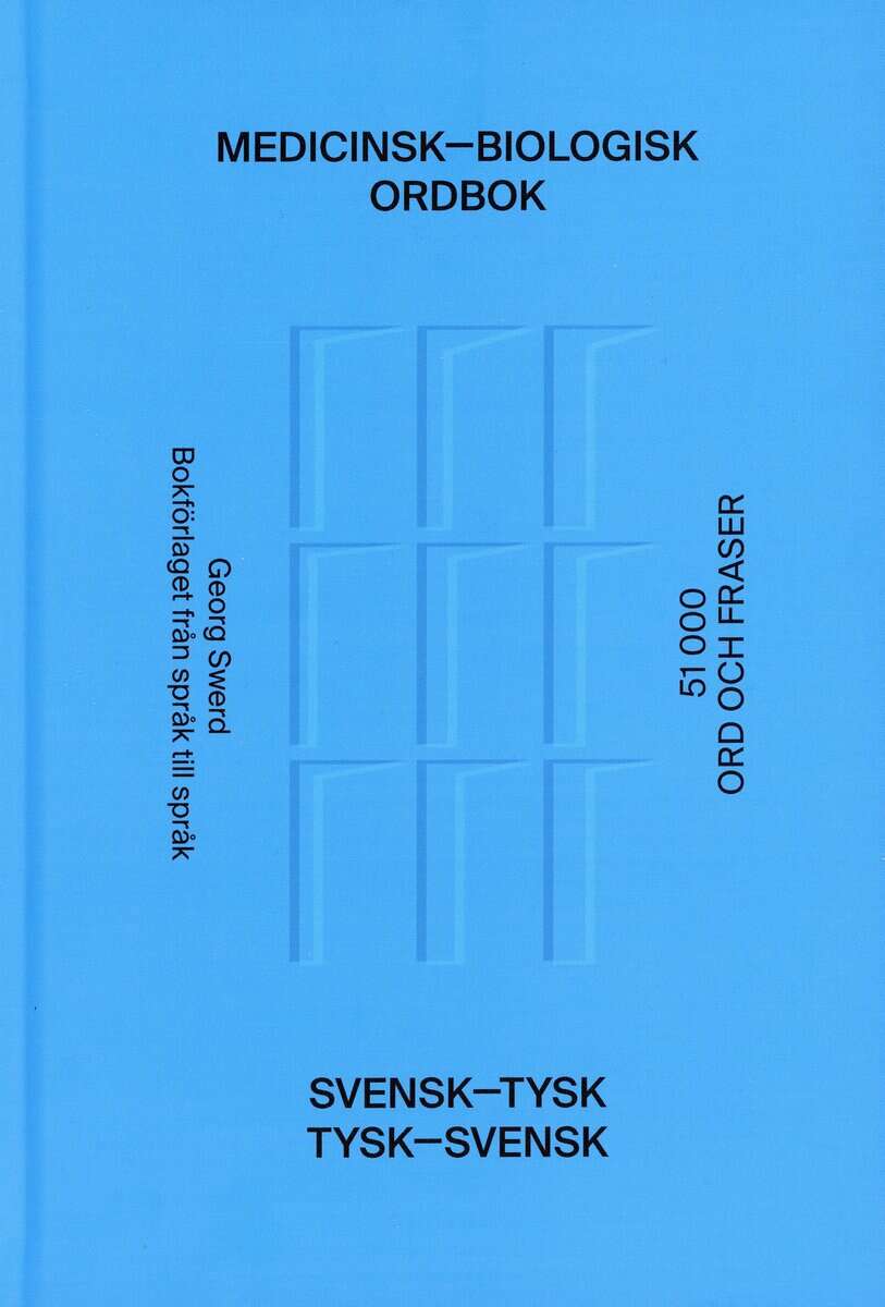 Georg Swerd : Medicinsk-biologisk ordbok : svensk-tysk / tysk-svensk
