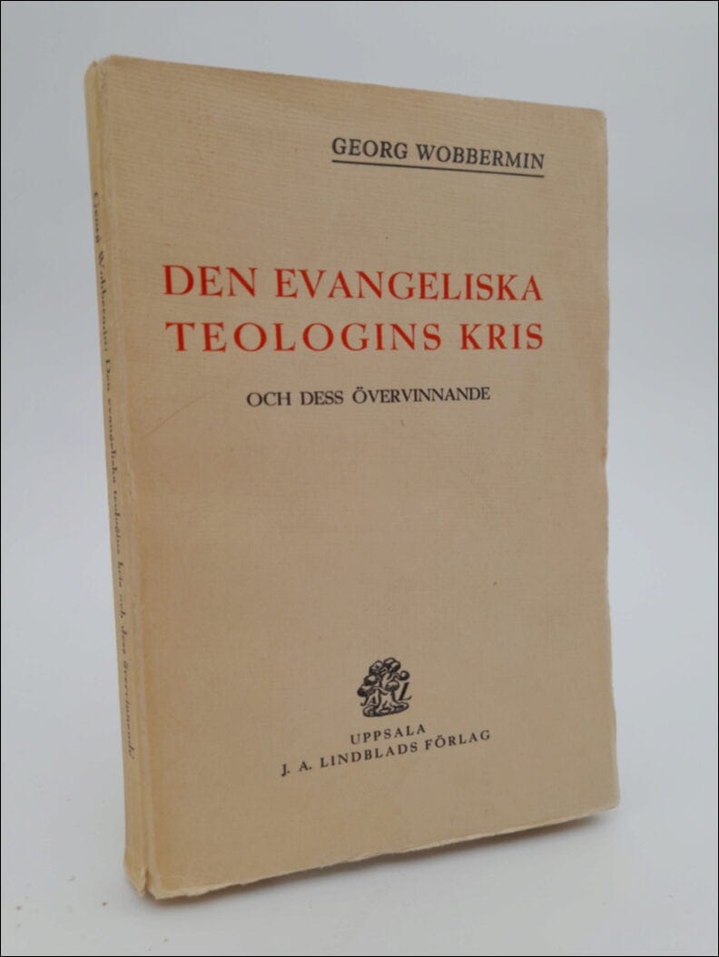 Georg Wobbermin : Den evangeliska teologins kris och dess övervinnande