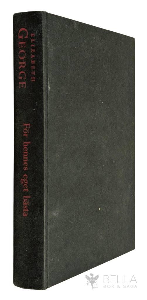 George, Elizabeth ; Mazetti-Nissen, Eva : För hennes eget bästa - Thomas Lynley och Barbara Havers - Bok 5