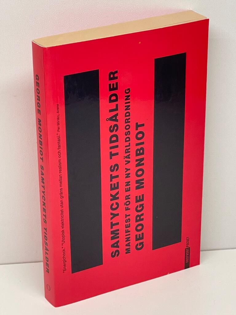 George Monibot : Samtyckets tidsålder