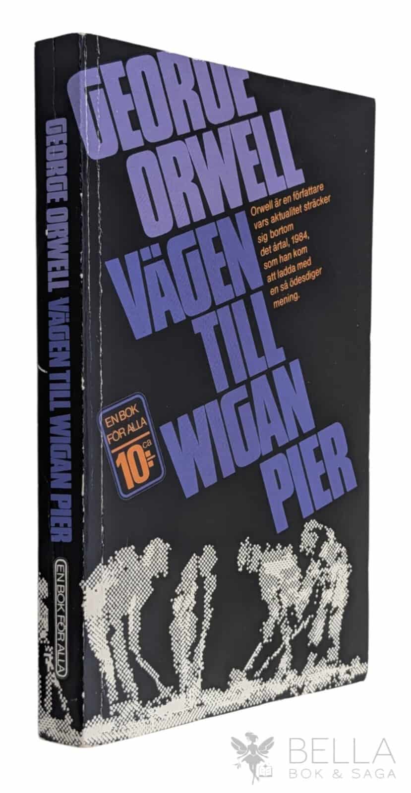 George Orwell : Vägen till Wigan Pier