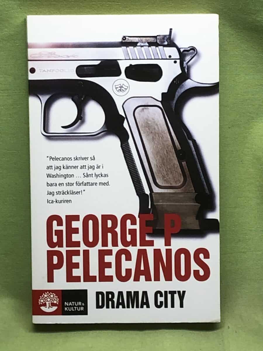 George P Pelecanos : Drama city