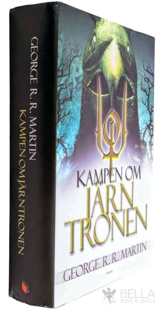 George R. R. Martin : Kampen om Järntronen - Game of thrones - Sagan om is och eld - Bok 1