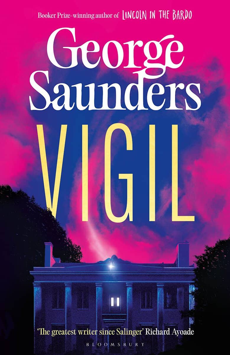 George Saunders : Vigil