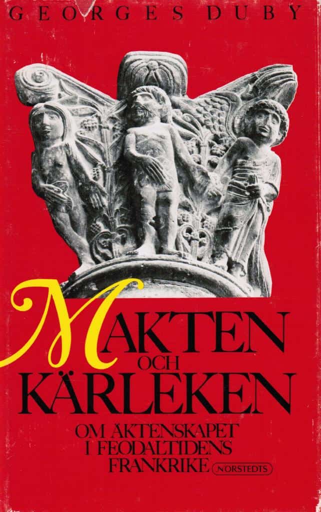 Georges Duby : Makten och kärleken
