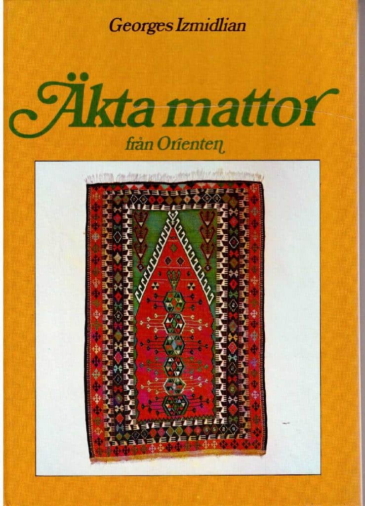 Georges Izmidlian : Äkta mattor från Orienten