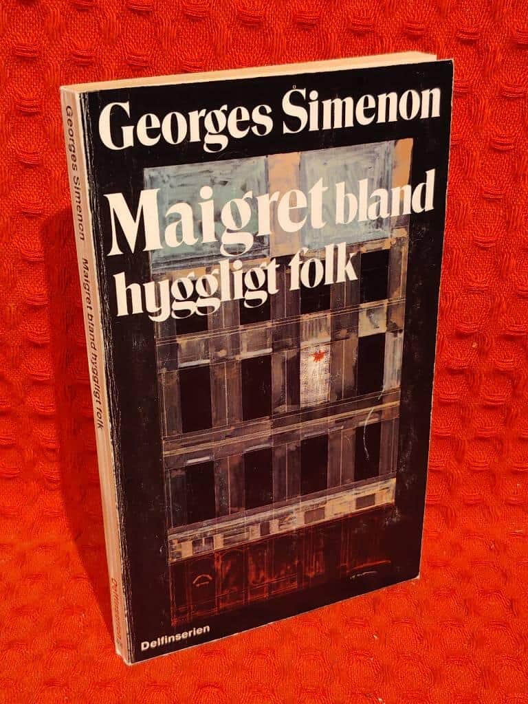Georges Simenon : Maigret bland hyggligt folk