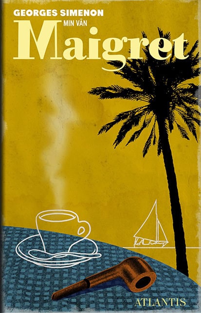 Georges Simenon : Min vän Maigret