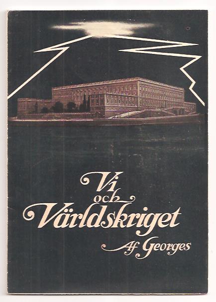 Georges . : Vi och världskriget.
