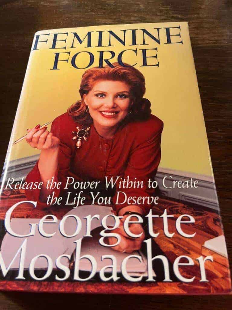Georgette Mosbacher : Feminine Force