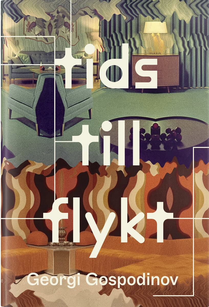 Georgi Gospodinov : Tidstillflykt