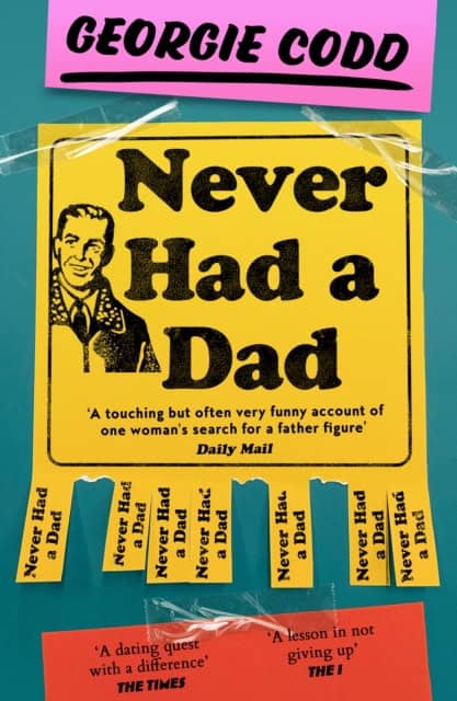 Georgie Codd : Never Had a Dad