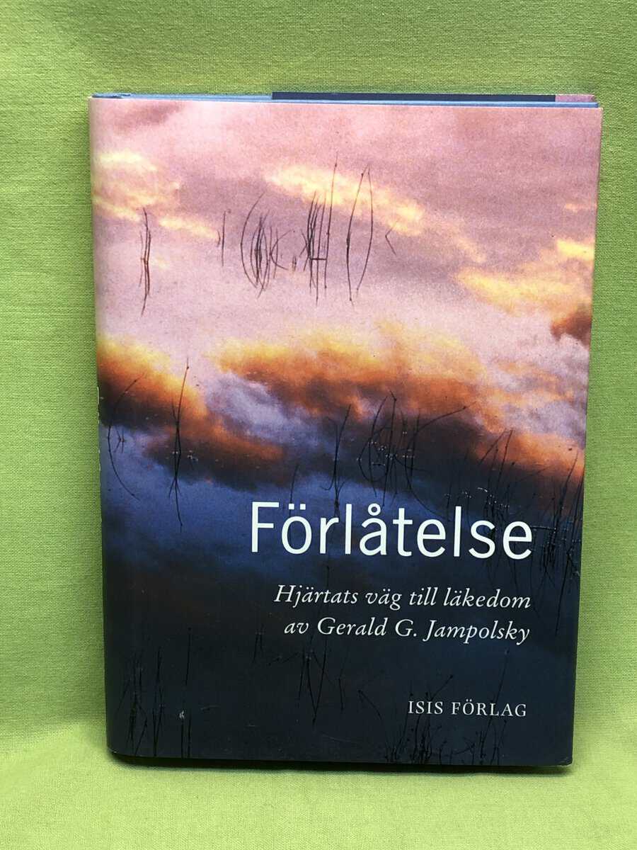 Gerald G Jampolsky : Förlåtelse