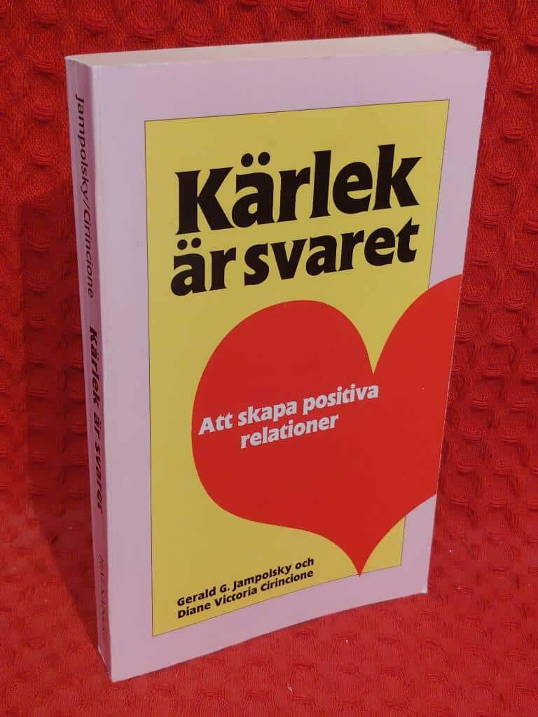 Gerald G Jampolsky : Kärlek är svaret