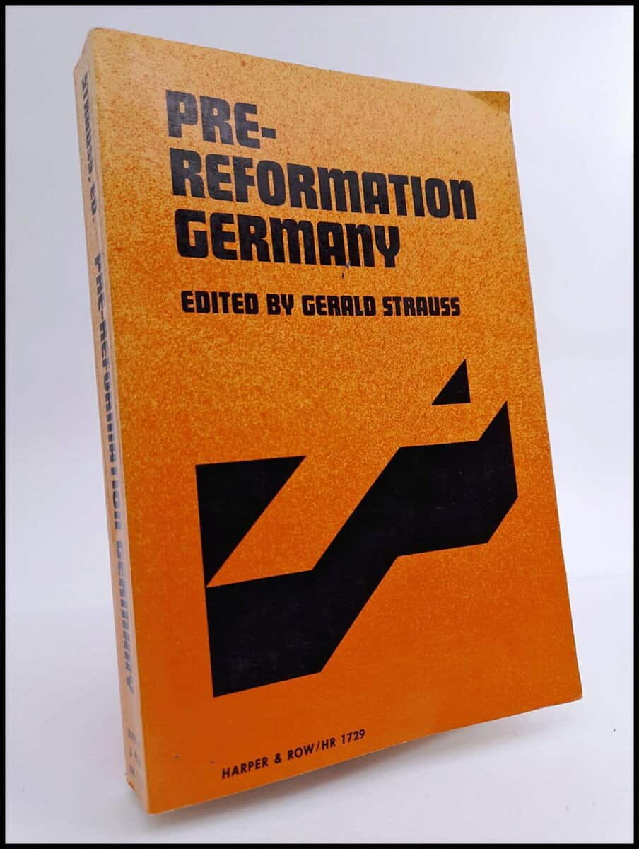 Gerald Strauss : Pre-reformation Germany
