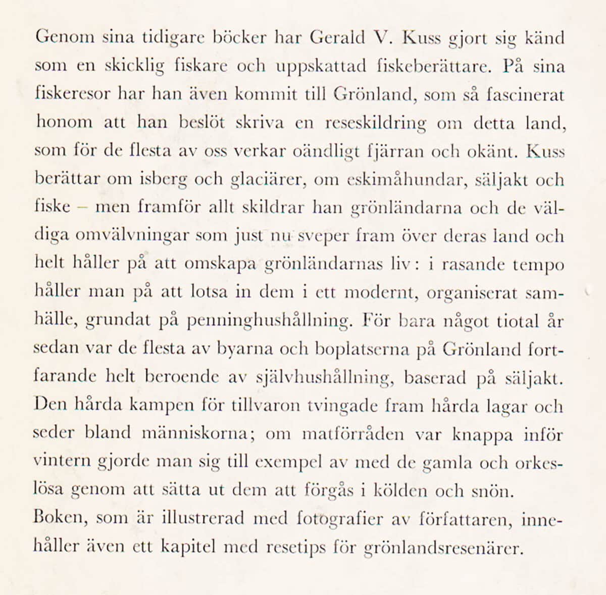 Gerald V. Kuss : Resa till männens land