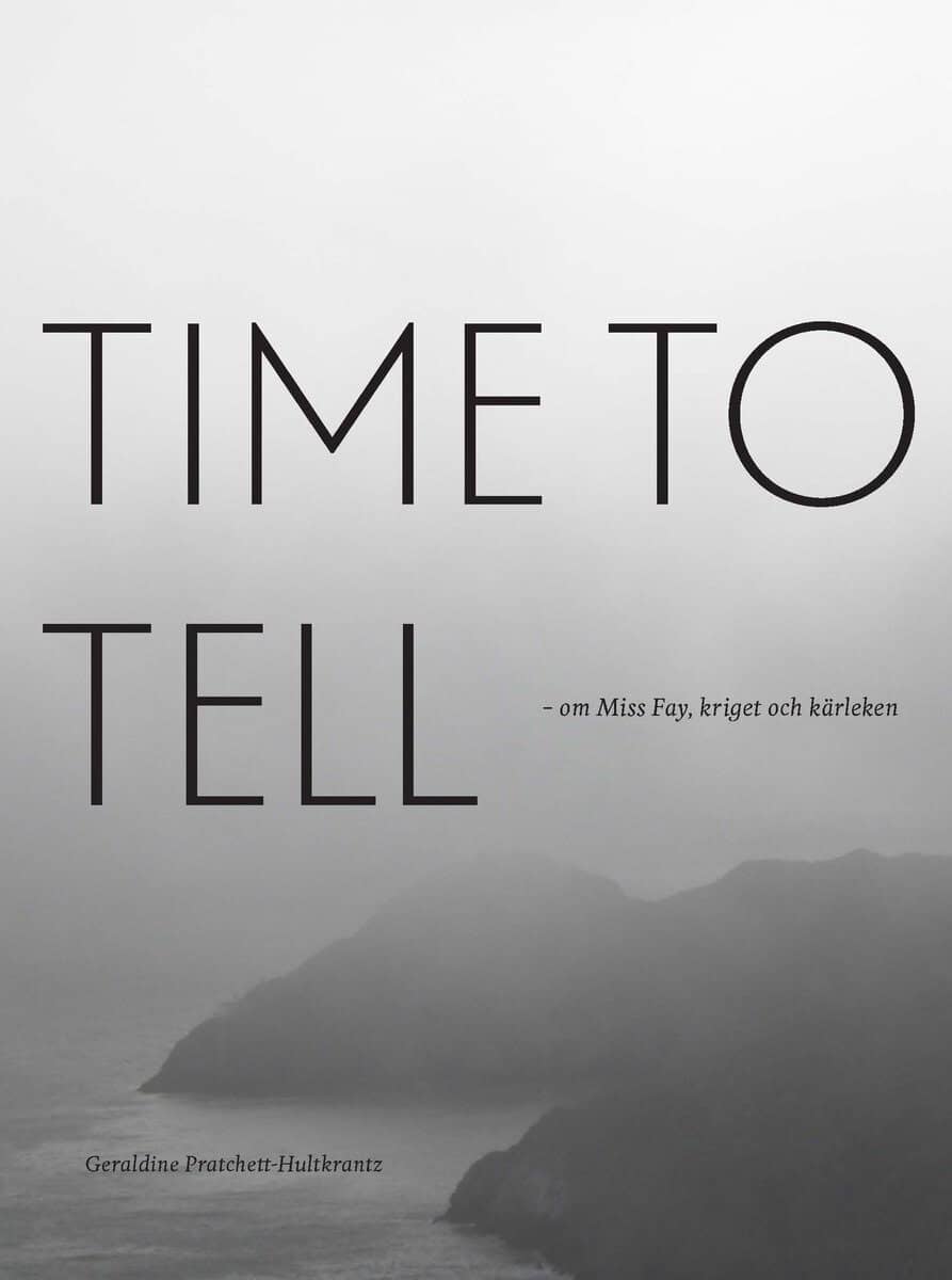 Geraldine Pratchett-Hultkrantz : Time to tell