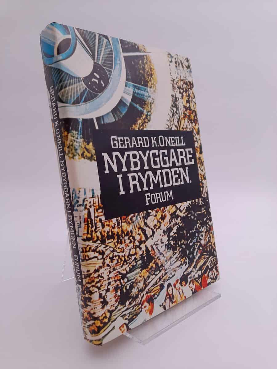 Gerard K. O’Neill : Nybyggare i rymden