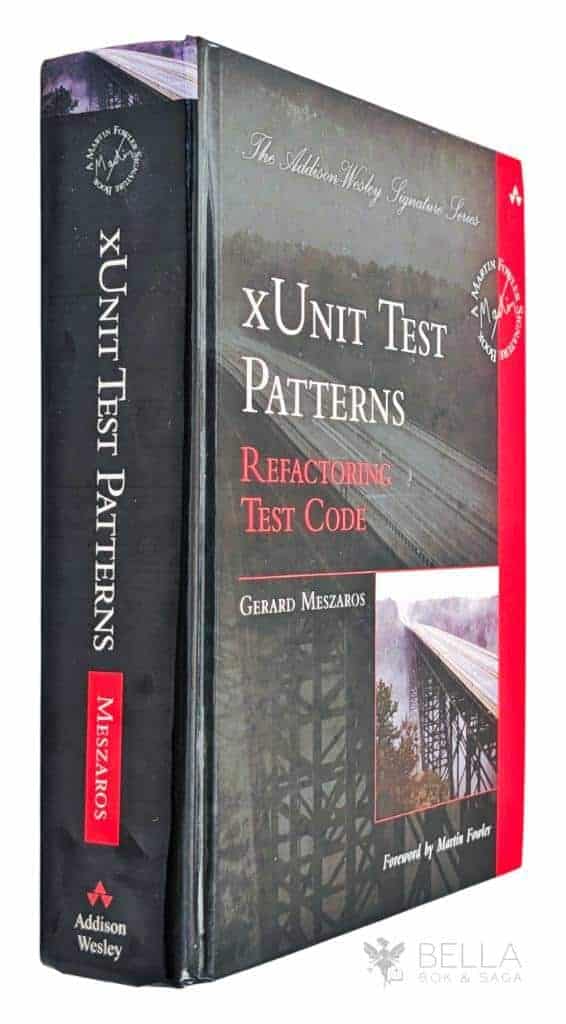 Gerard Meszaros : xUnit test patterns