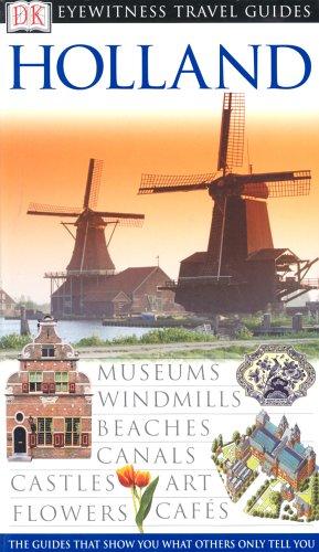 Gerard M.L. Harmans : EYEWITNESS TRAVEL GUIDES HOLLAND