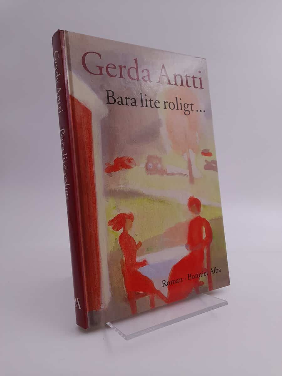 Gerda Antti : Bara lite roligt-
