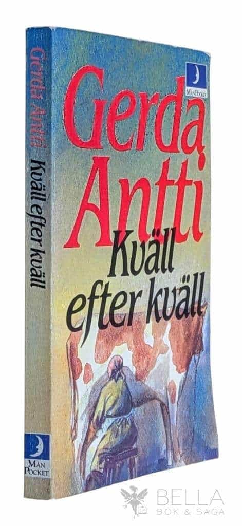 Gerda Antti : Kväll efter kväll