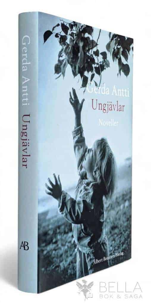 Gerda Antti : Ungjävlar