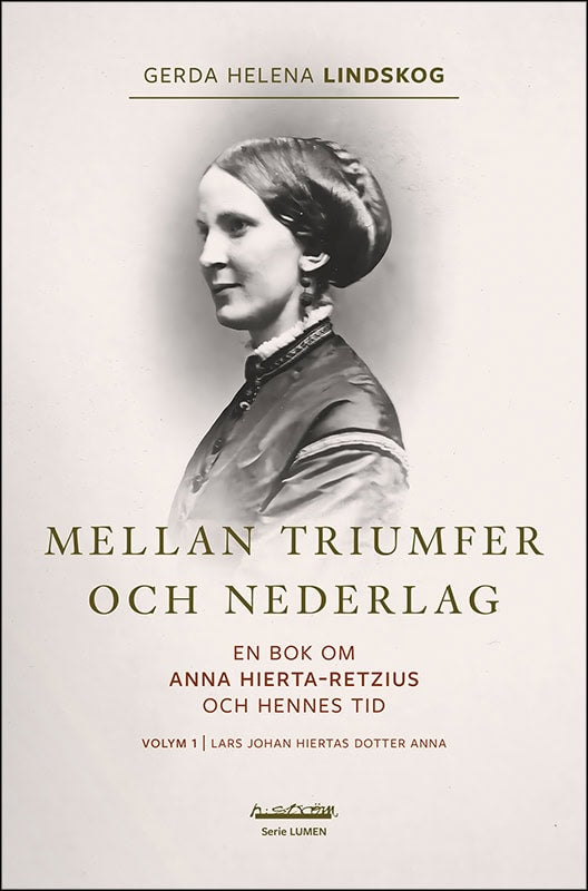 Gerda Helena Lindskog : Mellan triumfer och nederlag