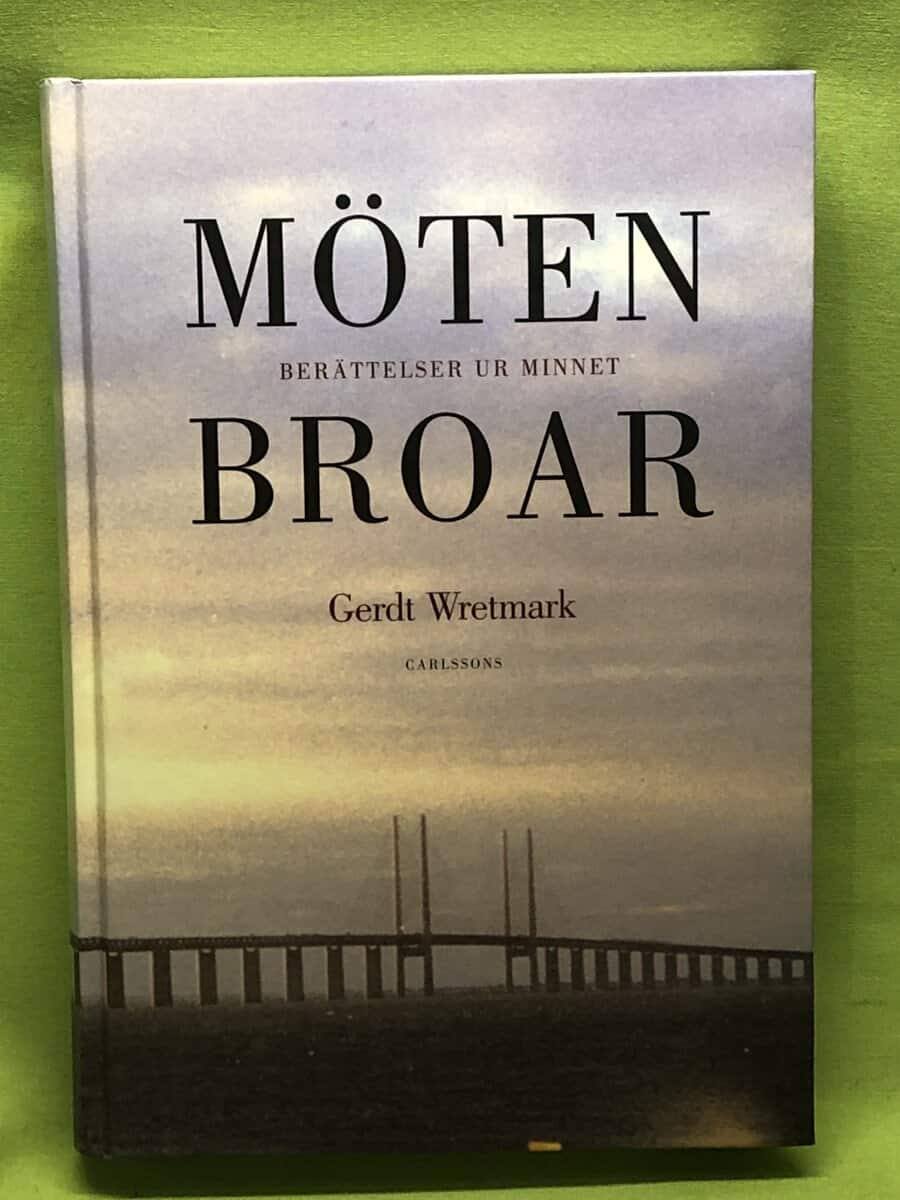 Gerdt Wretmark : Möten, broar