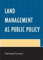 Gerhard Larsson : Land management as public policy