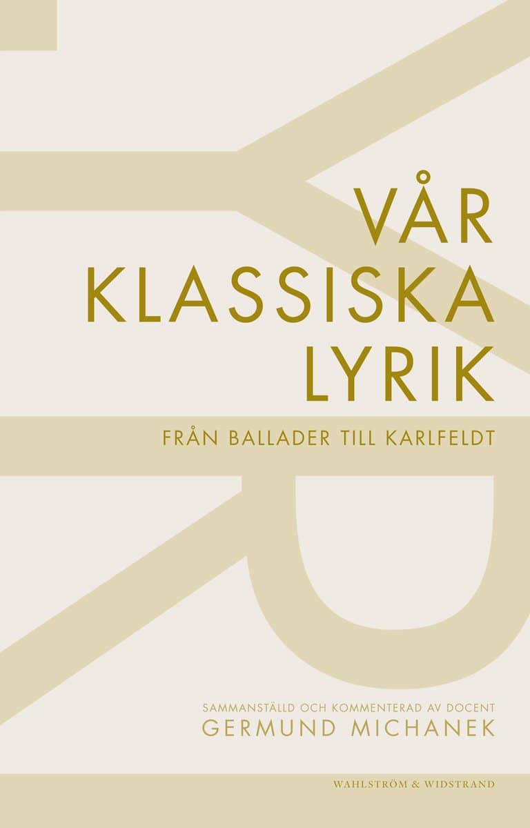 Germund Michanek : Vår klassiska lyrik