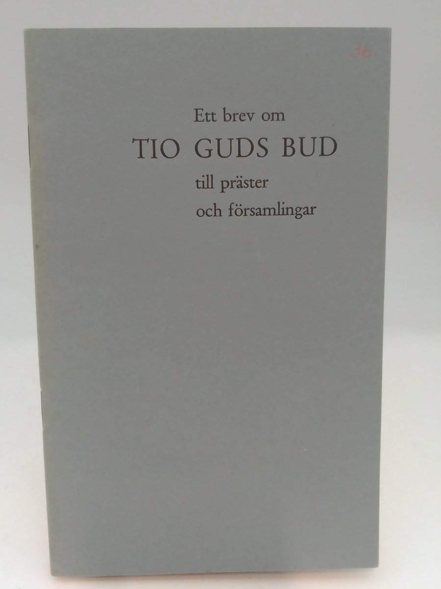 Gert Borgenstierna : Ett brev om tio Guds bud till präster och församlingar