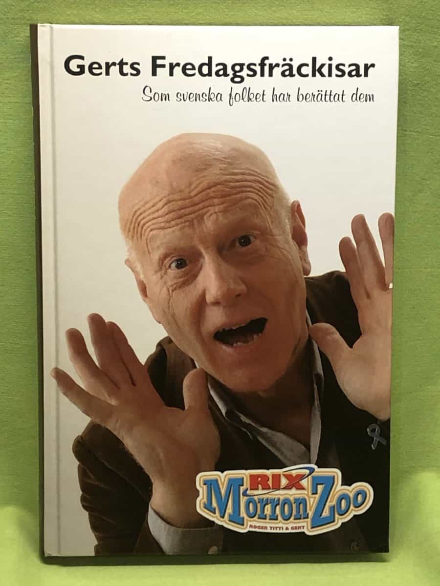 Gert Fylking : Gerts fredagsfräckisar