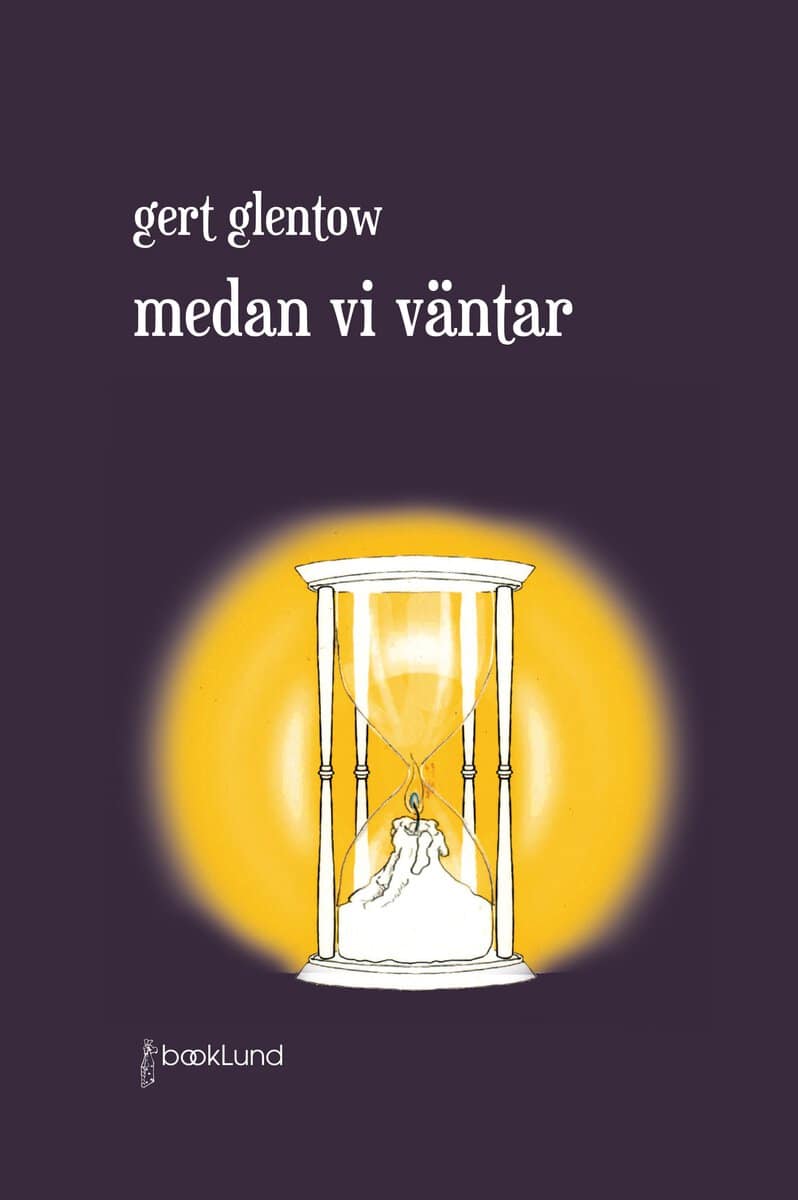 Gert Glentow : Medan vi väntar