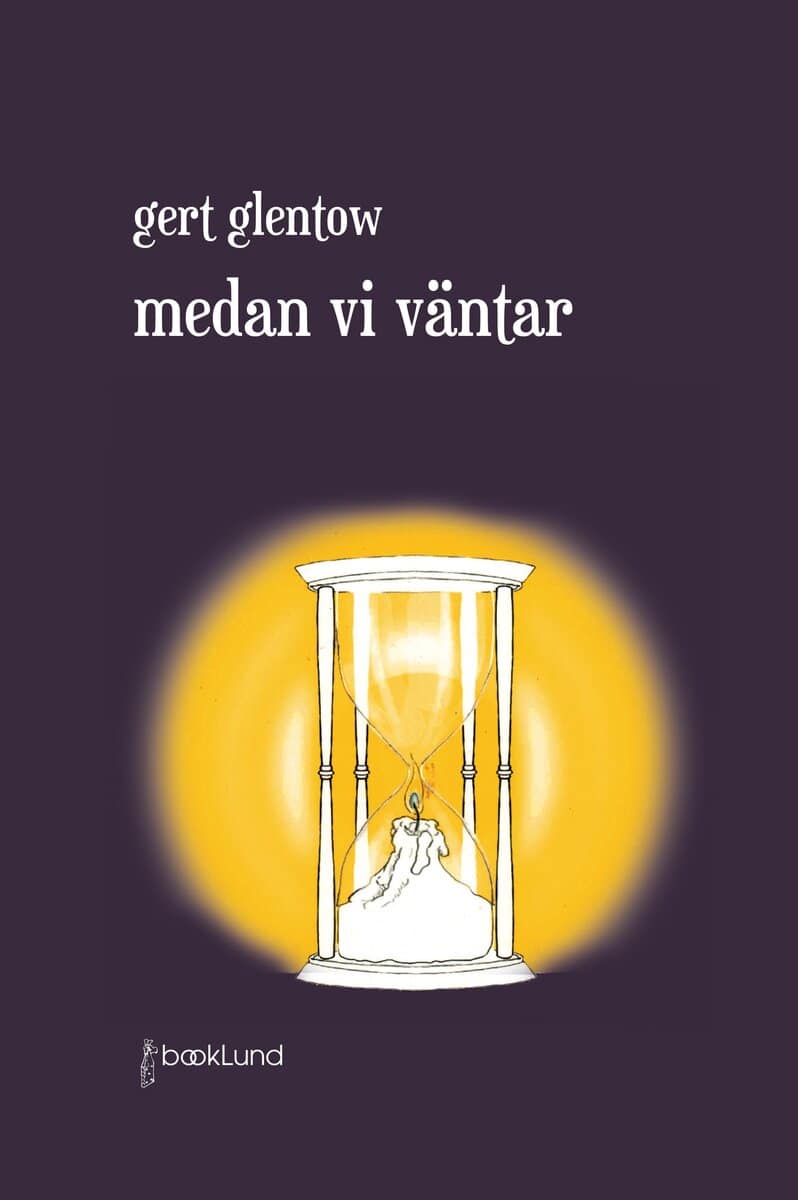 Gert Glentow : Medan vi väntar