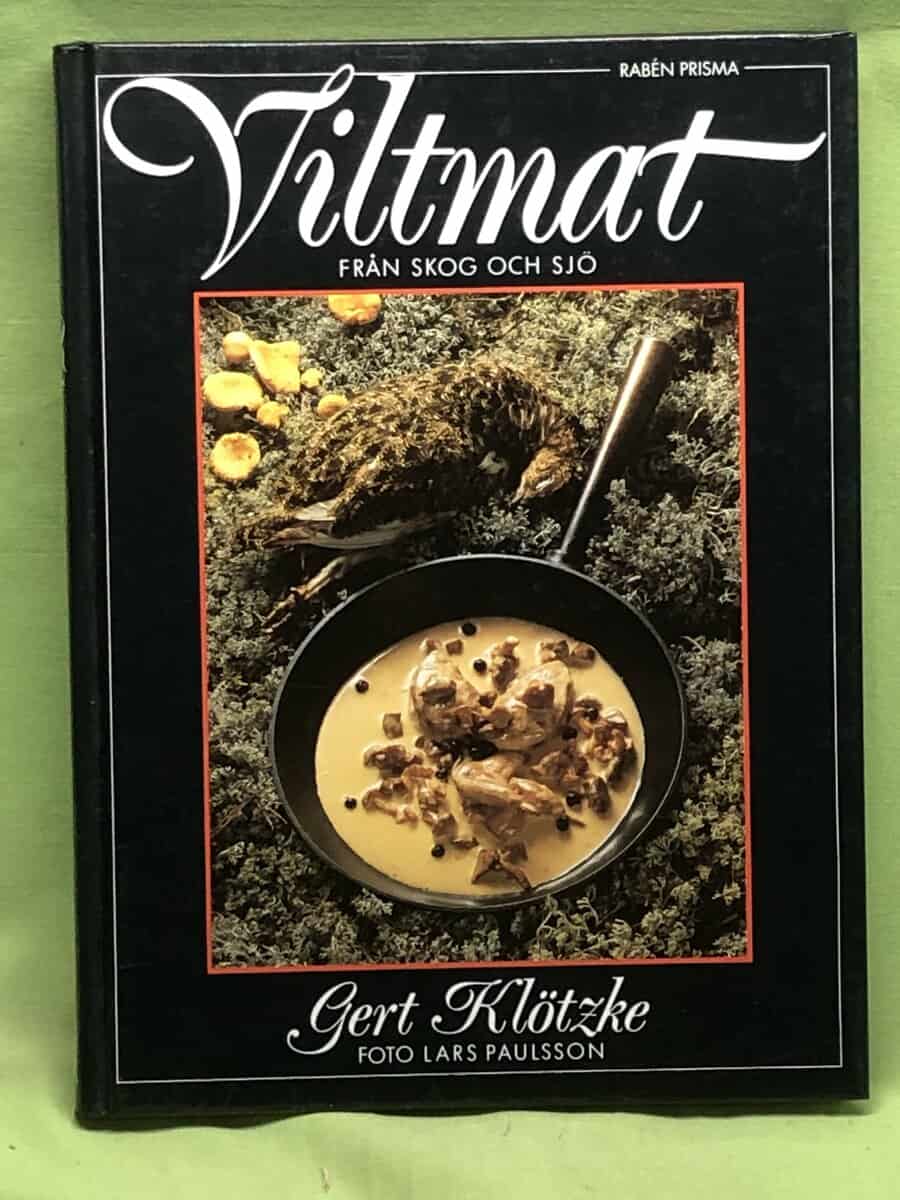 Gert Klötzke : Viltmat från skog och sjö