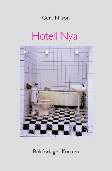 Gert Nilson : Hotell Nya