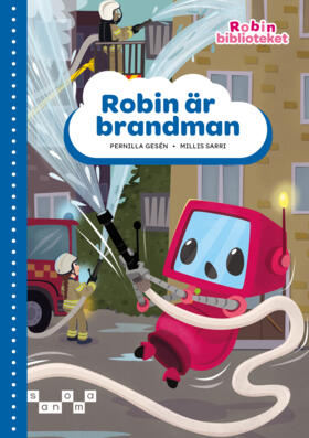 Gesén, Pernilla ; Sarri, Millis : Robin är brandman, blå nivå