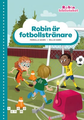 Gesén, Pernilla ; Sarri, Millis : Robin är fotbollstränare, grön nivå